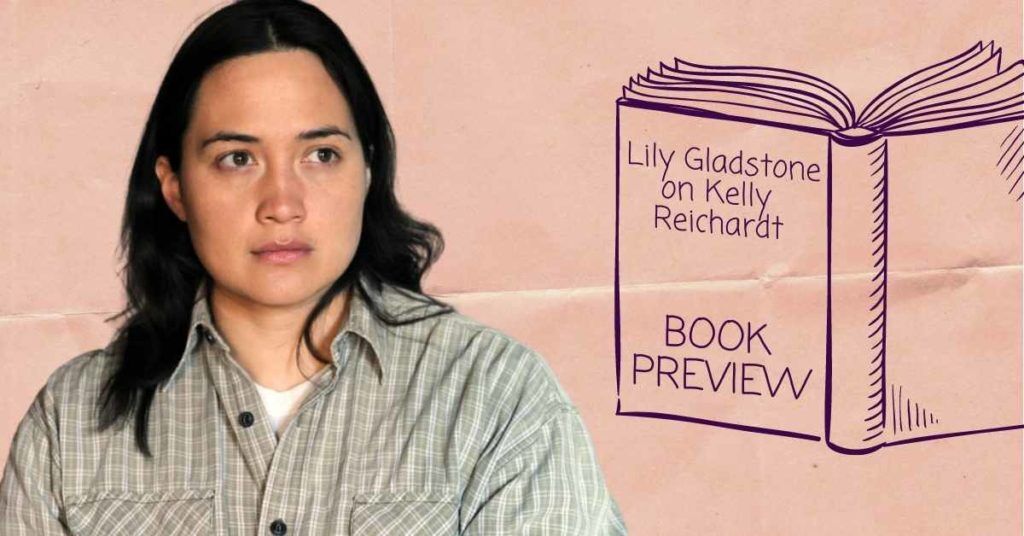 Lily Gladstone, Lily Gladstone Certain Women, Lily Gladstone First Cow