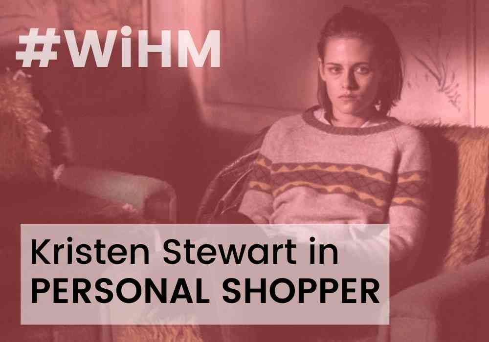 Kristen Stewart, Personal Shopper, Women in Horror Month
