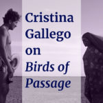 Birds of Passage, Cristina Gallego