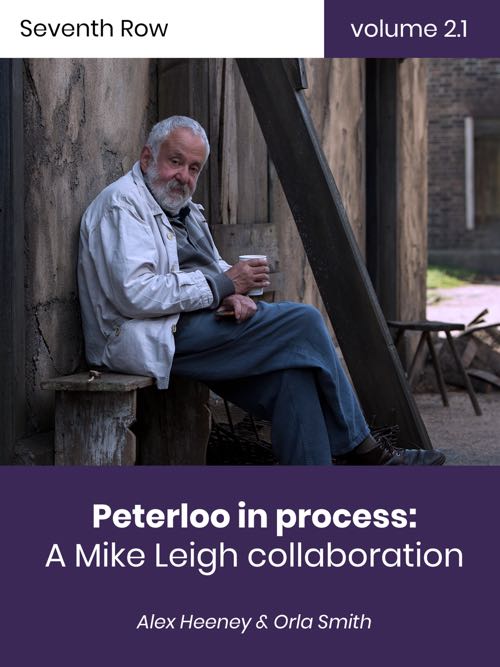 Mike Leigh book, Peterloo in process