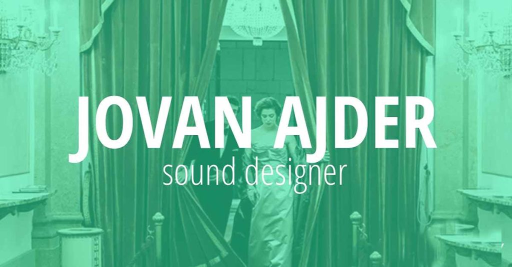 Sound designer Jovan Ajder discusses the Souvenir