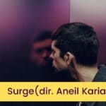 Surge, Aneil Karia, Sundance, Ben Whishaw