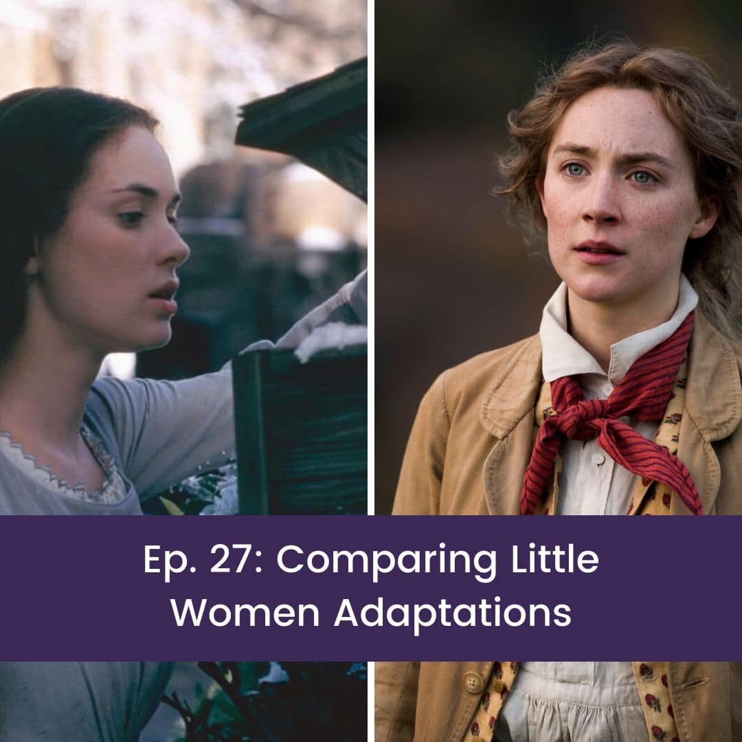 Ep. 27 Comparing Little Women adaptations Seventh Row Podcast