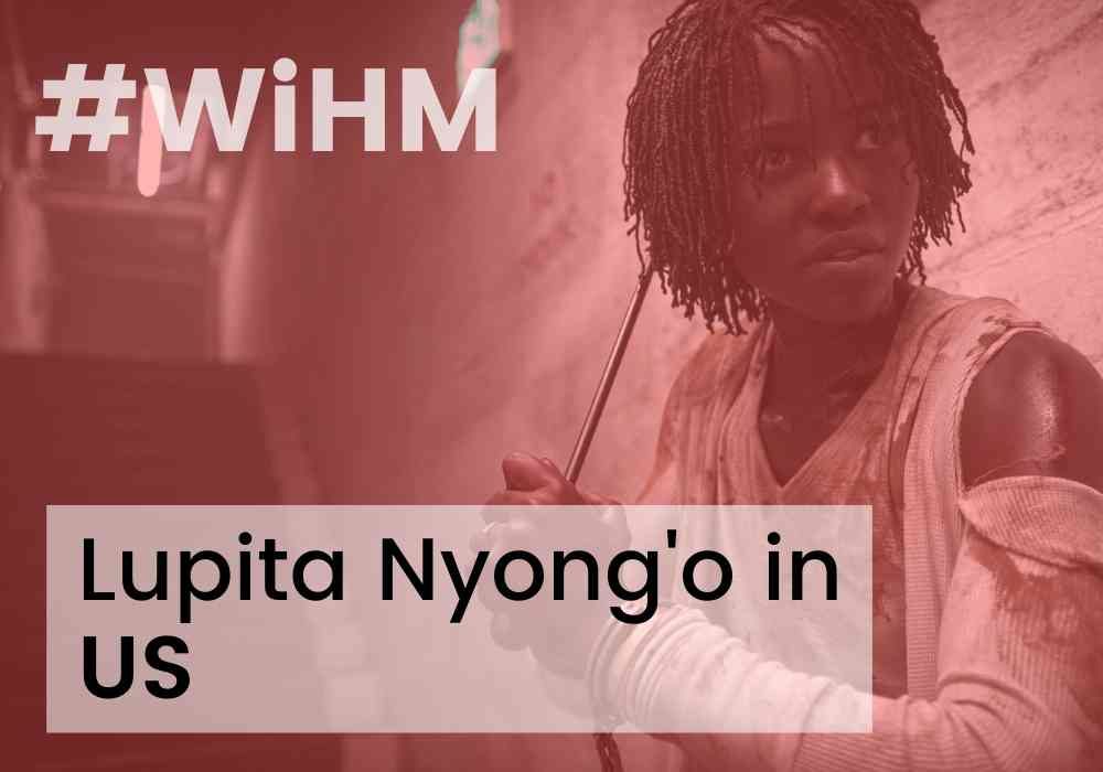 Lupita Nyong'o, Us, Women in Horror Month
