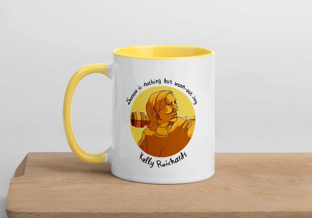 Kelly Reichardt mug