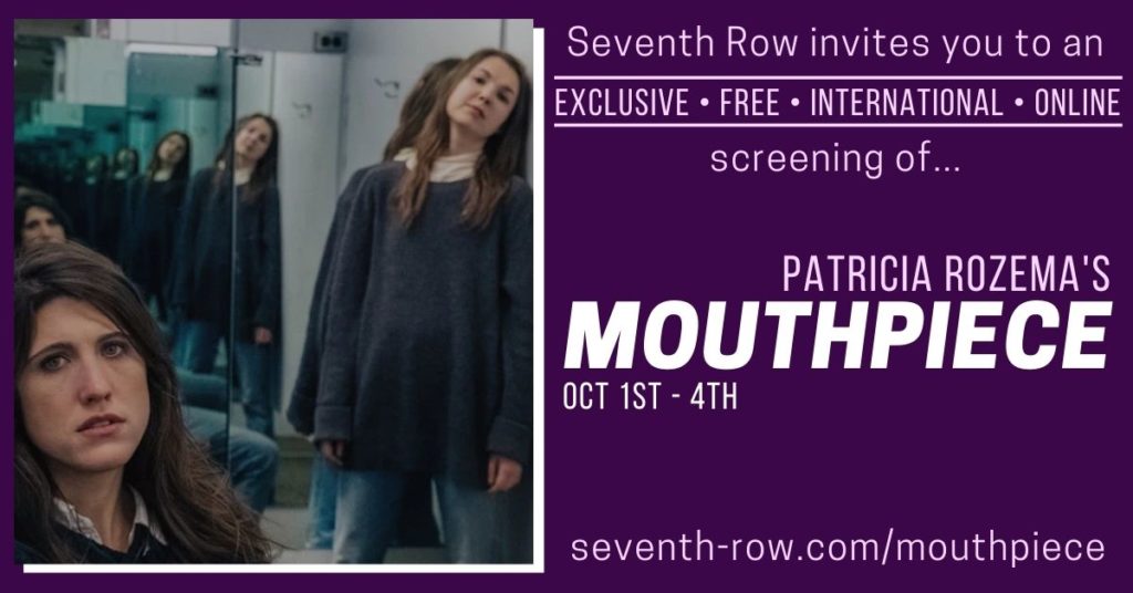 Mouthpiece free stream: a graphic summarizing Seventh Row's upcoming event from Oct 1-4 during which the site will be streaming Patricia Rozema's Mouthpiece free online around the world, featuring a still from the film of Amy Nostbakken and Norah Sadava.