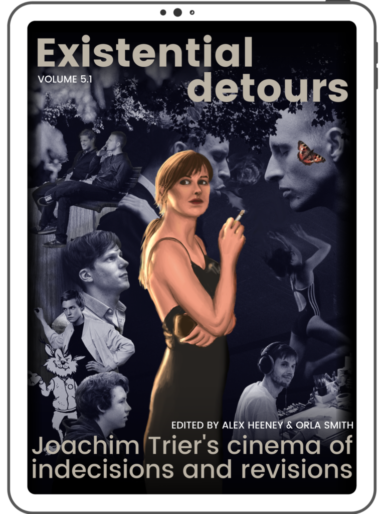 Ebook cover of the book on Joachim Trier and The Worst Person in the World, Existential detours: Joachim Trier's cinema of indecisions and revisions