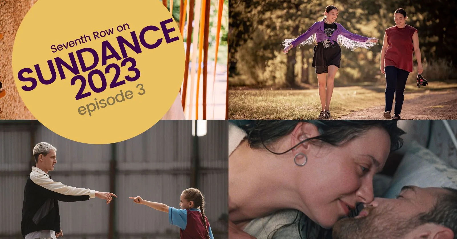 Sundance films When It Melts, Fancy Dance, Scrapper, and Slow: Clockwise from top left. Top right: a young Indigenous girls spreads her arms as if to dance, walking alongside her aunt (Lily Gladstone) in the Sundance film Fancy Dance. Bottom left: Harris Dickinson (left) stars as a young dad opposite his 12-year-old daughter (right) in the Sundance film Scrapper. The pair have their arms outstretched their fingers pointing at each other. Bottom right: in a tight clasp, a man and woman almost kiss in the Sundance World Dramatic Competition film Slow.