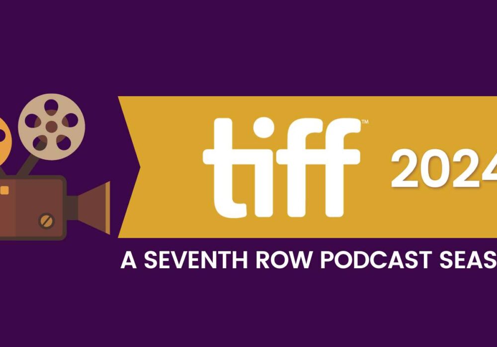 TIFF 2024 A Seventh Row Podcast Season: A graphic of a projector set against a purple background and a yellow banner on which the TIFF 2024 text is placed.