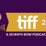 TIFF 2024 A Seventh Row Podcast Season: A graphic of a projector set against a purple background and a yellow banner on which the TIFF 2024 text is placed.