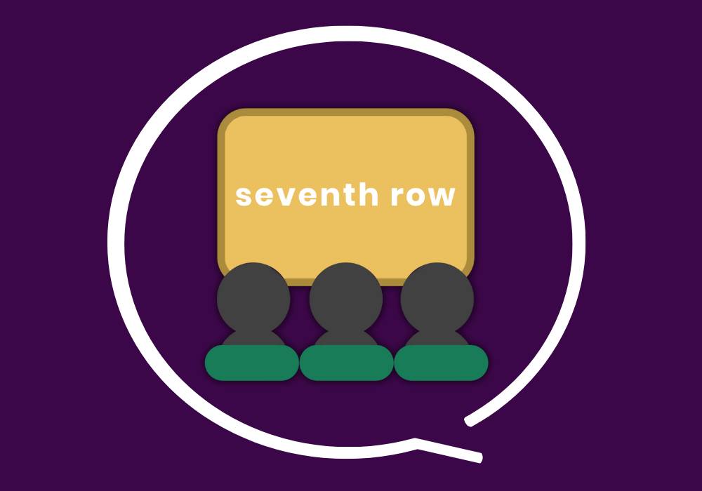 Seventh Row podcast logo -- three people staring at a screen with a white chat symbol around them. On this episode of the podcast, Alex discusses what makes a movie 'important' and how a particular Indigenous film meets this criteria.