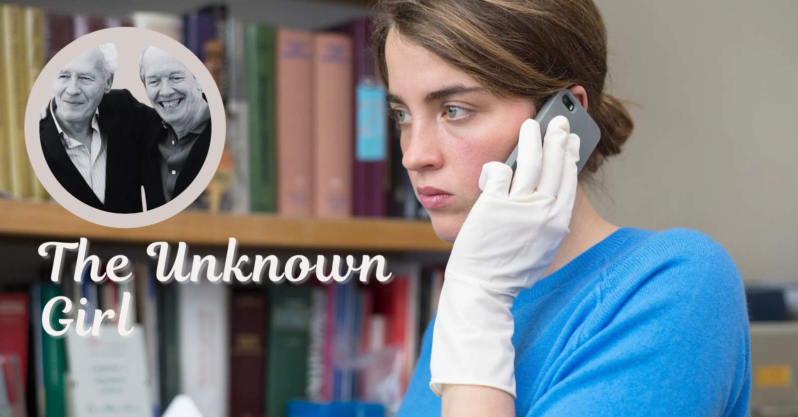 Background: Adele Haenel stars in The Unknown Girl, directed by Jean-Pierre and Luc Dardenne (pictured top left)